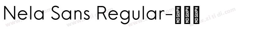 Nela Sans Regular字体转换 Nela Sans Regular字体转换